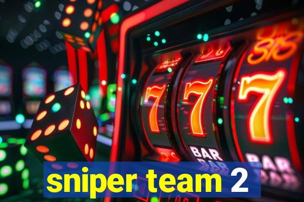 sniper team 2